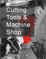 Cutting Tools and Machine Shop